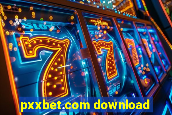 pxxbet.com download